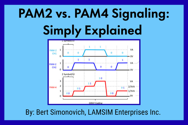 PAM2 vs. PAM4 Signaling: Simply Explained | Signal Integrity Journal