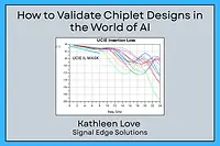 How to Validate Chiplet Designs in the World of AI.png